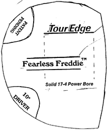TOUR EDGE FEARLESS FREDDIE SOLID 17-4 POWER BORE PATENT PENDING 10 DRIVER logo