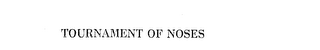 TOURNAMENT OF NOSES logo