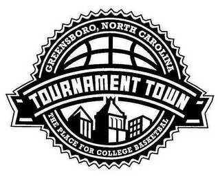 TOURNAMENT TOWN GREENSBORO, NORTH CAROLINA THE PLACE FOR COLLEGE BASKETBALL logo