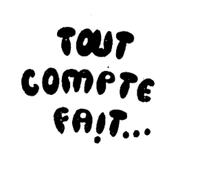 TOUT COMPTE FAIT... logo