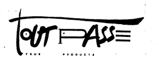 TOUT PASSE T P TRUE PRODUCTS logo