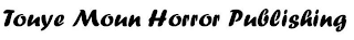 TOUYE MOUN HORROR PUBLISHING logo