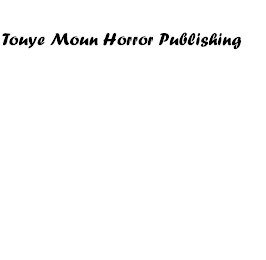 TOUYE MOUN HORROR PUBLISHING logo