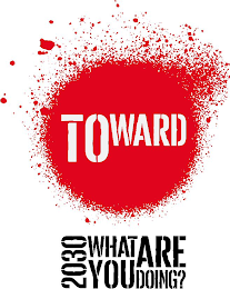 TOWARD 2030 WHAT ARE YOU DOING? logo