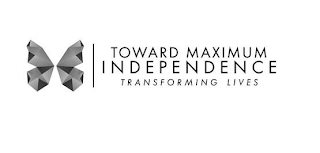 TOWARD MAXIMUM INDEPENDENCE TRANSFORMING LIVES logo