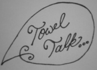 TOWEL TALK... logo