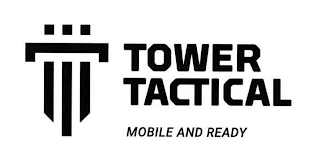TOWER TACTICAL MOBILE AND READY logo