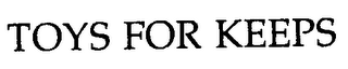 TOYS FOR KEEPS logo