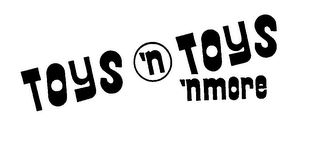 TOYS 'N TOYS 'NMORE logo