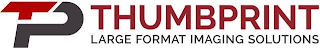 TP THUMBPRINT LARGE FORMAT IMAGING SOLUTIONS logo