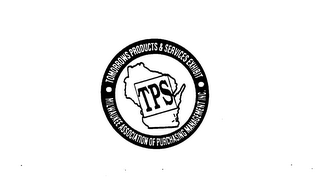 TPS TOMORROW'S PRODUCTS & SERVICES EXHIBIT MILWAUKEE ASSOCIATION OF PURCHASING MANAGEMENT INC. logo