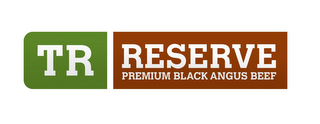 TR RESERVE PREMIUM BLACK ANGUS BEEF logo