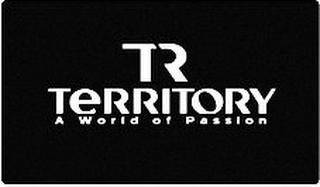TR TERRITORY A WORLD OF PASSION logo