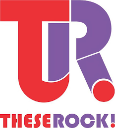 TR! THESE ROCK! logo