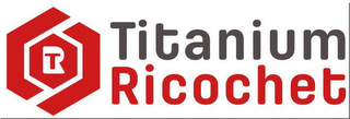 TR TITANIUM RICOCHET logo
