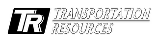 TR TRANSPORTATION RESOURCES