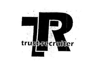TR TRUST-RECRUITER