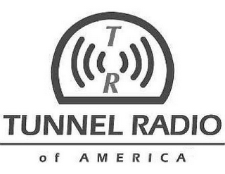 TR TUNNEL RADIO OF AMERICA logo