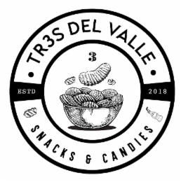 TR3S DEL VALLE ESTD 2018 SNACKS & CANDIES 3 logo