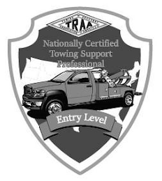 TRAA TOWING AND RECOVERY ASSOCIATION OF AMERICA INC. NATIONALLY CERTIFIED TOWING SUPPORT PROFESSIONAL ENTRY LEVEL logo