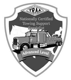 TRAA TOWING AND RECOVERY ASSOCIATION OFAMERICA, INC. NATIONALLY CERTIFIED TOWING SUPPORT SPECIALIST ADVANCED LEVEL logo