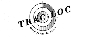TRAC-LOC ONLY FROM SECURITY logo