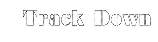 TRACK DOWN logo