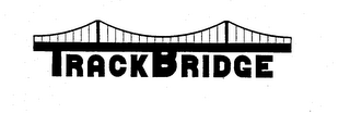 TRACKBRIDGE