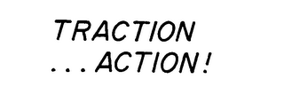 TRACTION...ACTION! logo
