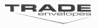 TRADE ENVELOPES