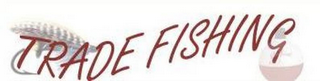 TRADE FISHING logo