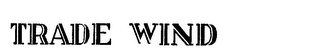 TRADE WIND logo