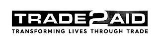 TRADE2AID TRANSFORMING LIVES THROUGH TRADE logo
