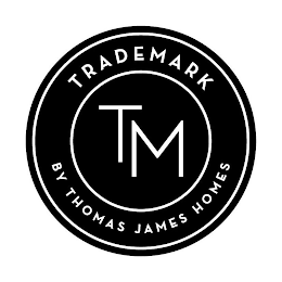 TRADEMARK TM BY THOMAS JAMES HOMES logo