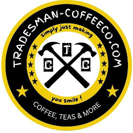 TRADESMAN-COFFEECO.COM SIMPLY JUST MAKING YOU SMILE ! T C C COFFEE, TEAS & MORE logo
