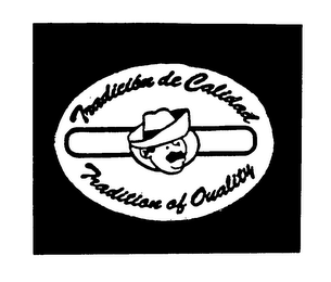 TRADICION DE CALIDAD TRADITION OF QUALITY & DESIGN logo