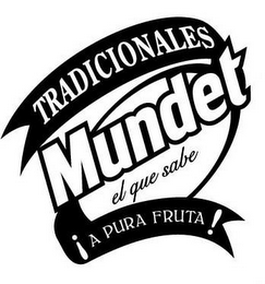 TRADICIONALES MUNDET EL QUE SABE ¡A PURA logo