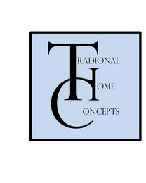 TRADIONAL HOME CONCEPTS logo
