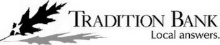 TRADITION BANK LOCAL ANSWERS. logo