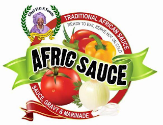 TRADITIONAL AFRICAN SAUCE READY TO EAT, SERVE HOT OR COLD AFRIC SAUCE SAUCE, GRAVY & MARINADE CHEF FLO-K FOODS QUICK SOLUTION TO HOME-MADE MEALS logo