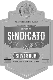 TRADITIONAL HISTORICAL RECIPE MEDITERRANEAN BLEND IMPORTED SINDICATO SILVER RUM DISTILLED FROM SUGARCANE  80 PROOF 40% ALC. BY VOL. 1.75 L logo