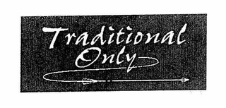 TRADITIONAL ONLY logo