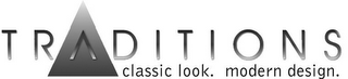 TRADITIONS CLASSIC LOOK. MODERN DESIGN. logo