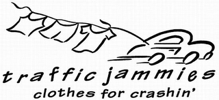 TRAFFIC JAMMIES CLOTHES FOR CRASHIN' logo