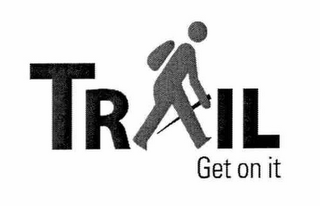 TRAIL GET ON IT logo