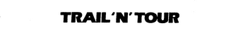 TRAIL 'N' TOUR logo
