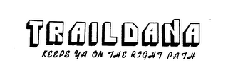 TRAILDANA KEEPS YA ON THE RIGHT PATH logo