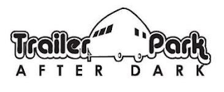 TRAILER PARK AFTER DARK logo