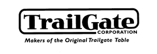 TRAILGATE CORPORATION MAKERS OF THE ORIGINAL TRAILGATE TABLE logo