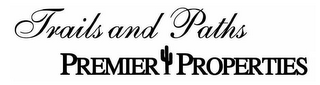 TRAILS AND PATHS PREMIER PROPERTIES logo